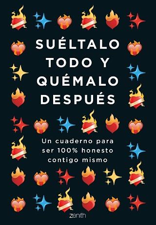 SUELTALO TODO Y QUEMALO DESPUES | 9788408251781 | VARIOS AUTORES