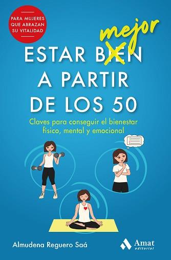 ESTAR MEJOR A PARTIR DE LOS 50 | 9788497355476 | REGUERO SAÁ, ALMUDENA | Llibreria L'Illa - Llibreria Online de Mollet - Comprar llibres online