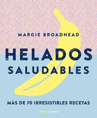HELADOS SALUDABLES | 9788448024178 | AA. VV. | Llibreria L'Illa - Llibreria Online de Mollet - Comprar llibres online