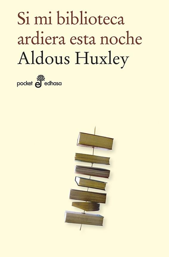 SI MI BIBLIOTECA ARDIERA ESTA NOCHE | 9788435021951 | HUXLEY, ALDOUS | Llibreria L'Illa - Llibreria Online de Mollet - Comprar llibres online