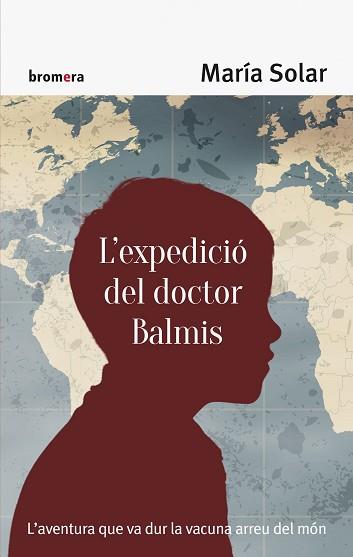 EXPEDICIÓ DEL DOCTOR BALMIS, L' | 9788490267158 | SOLAR NÚÑEZ, MARÍA | Llibreria L'Illa - Llibreria Online de Mollet - Comprar llibres online