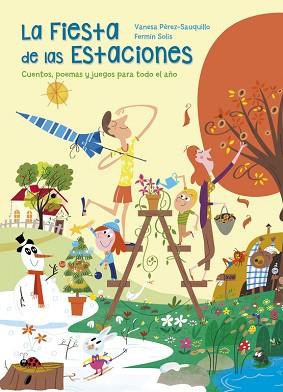 FIESTA DE LAS ESTACIONES, LA | 9788448846879 | PEREZ-SAUQUILLO, VANESA | Llibreria L'Illa - Llibreria Online de Mollet - Comprar llibres online