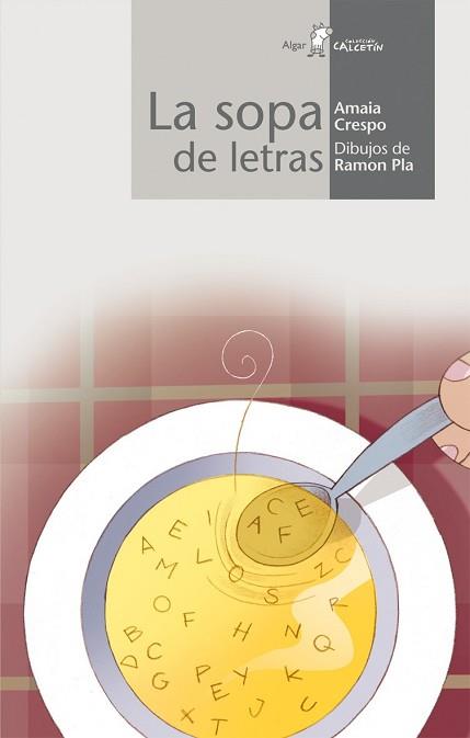 SOPA DE LETRAS, LA | 9788496514782 | CRESPO, AMAIA | Llibreria L'Illa - Llibreria Online de Mollet - Comprar llibres online