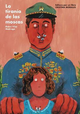 TIRANÍA DEL LAS MOSCAS, LA | 9788412236576 | VILAR MADRUGA, ELAINE VILAR MADRUGA