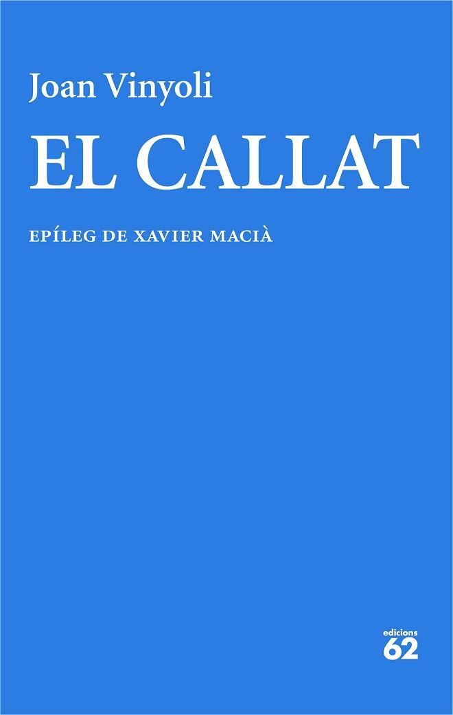 CALLAT, EL | 9788429782714 | VINYOLI PLADEVALL, JOAN | Llibreria L'Illa - Llibreria Online de Mollet - Comprar llibres online