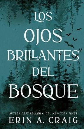 OJOS BRILLANTES DEL BOSQUE, LOS | 9791387749033 | CRAIG, ERIN A. | Llibreria L'Illa - Llibreria Online de Mollet - Comprar llibres online