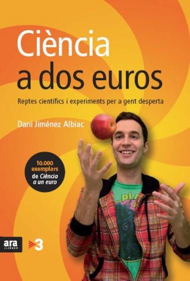 CIÈNCIA A DOS EUROS | 9788492552139 | JIMÉNEZ ALBIAC, DANI | Llibreria L'Illa - Llibreria Online de Mollet - Comprar llibres online
