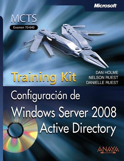 CONFIGURACION DE WINDOWS SERVER 2008 ACTIVE DIRECTORY, TRAIN | 9788441525061 | HOLME, DAN | Llibreria L'Illa - Llibreria Online de Mollet - Comprar llibres online