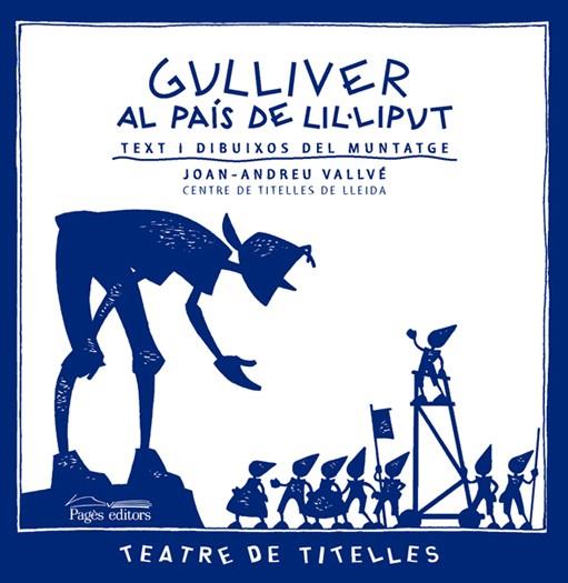 GULLIVER AL PAIS DE LIL.LIPUT | 9788497796439 | VALLVE, JOAN-ANDREU | Llibreria L'Illa - Llibreria Online de Mollet - Comprar llibres online