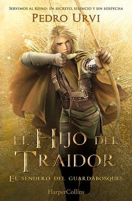 3HIJO DEL TRAIDOR (EL SENDERO DEL GUARDABOSQUES, LIBRO 1) | 9788410646889 | URVI, PEDRO | Llibreria L'Illa - Llibreria Online de Mollet - Comprar llibres online