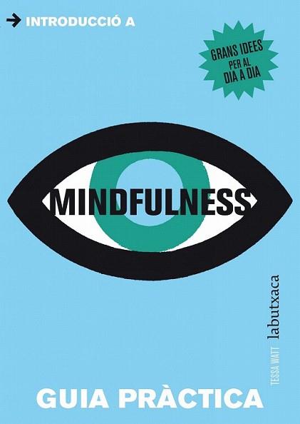 MINDFULNESS | 9788499306902 | WATT, TESSA | Llibreria L'Illa - Llibreria Online de Mollet - Comprar llibres online