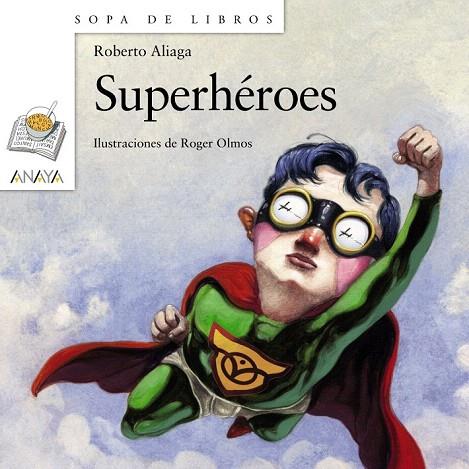 SUPERHÉROES | 9788467813630 | ALIAGA, ROBERTO | Llibreria L'Illa - Llibreria Online de Mollet - Comprar llibres online
