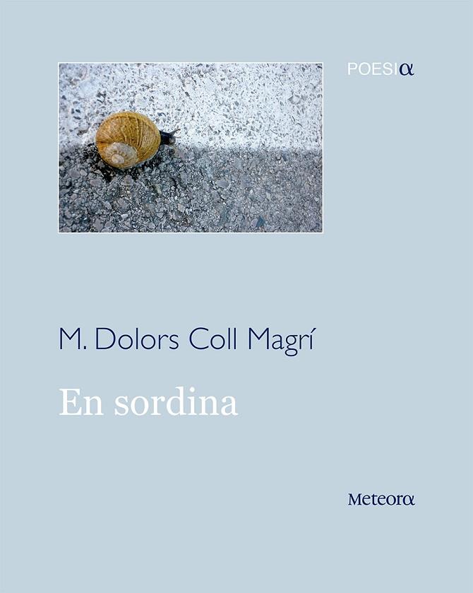EN SORDINA | 9788494362910 | COLL MAGRÍ, M. DOLORS | Llibreria L'Illa - Llibreria Online de Mollet - Comprar llibres online