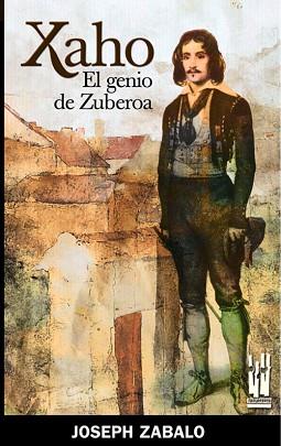 XAHO EL GENIO DE ZUBEROA | 9788481363067 | ZABALO, JOSEPH