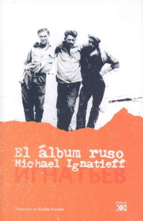 ALBUM RUSO, EL | 9788432313448 | IGNATIEFF, MICHAEL | Llibreria L'Illa - Llibreria Online de Mollet - Comprar llibres online