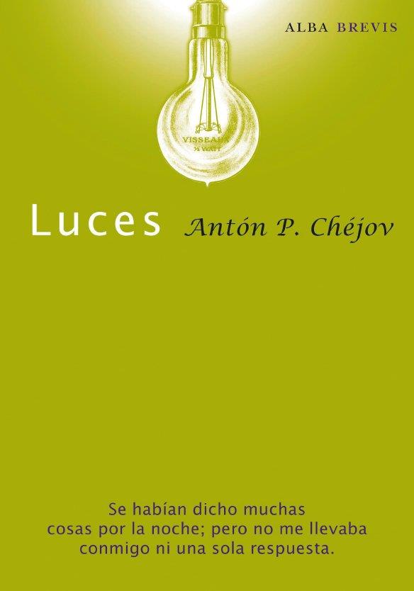 LUCES | 9788484286035 | CHEJOV, ANTON P. | Llibreria L'Illa - Llibreria Online de Mollet - Comprar llibres online