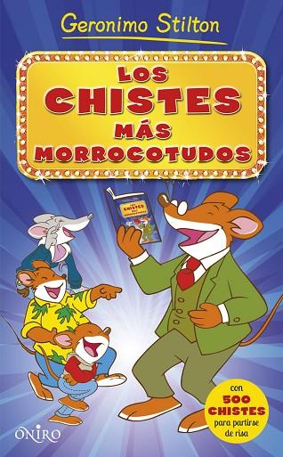 CHISTES MÁS MORROCOTUDOS, LOS | 9788497547567 | GERONIMO STILTON | Llibreria L'Illa - Llibreria Online de Mollet - Comprar llibres online