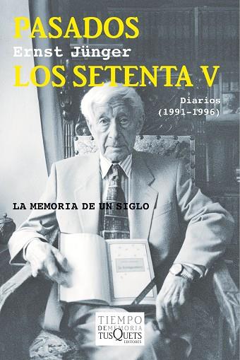 PASADOS LOS SETENTA V | 9788490661215 | JÜNGER, ERNST