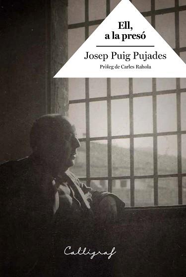 ELL A LA PRESÓ | 9788412015164 | PUIG PUJADES, JOSEP | Llibreria L'Illa - Llibreria Online de Mollet - Comprar llibres online