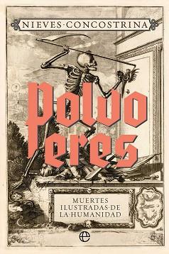 POLVO ERES. MUERTES ILUSTRADAS DE LA HUMANIDAD | 9788410943438 | CONCOSTRINA, NIEVES | Llibreria L'Illa - Llibreria Online de Mollet - Comprar llibres online