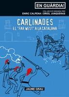 CARLINADES -EL FAR WEST A LA CATALANA- | 9788497912655 | GRAU, JAUME | Llibreria L'Illa - Llibreria Online de Mollet - Comprar llibres online