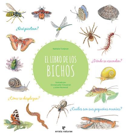 LIBRO DE LOS BICHOS, EL | 9788417800413 | NORWOOD JULIEN / TCHOUKRIEL EMMANUELLE / TORDJMAN NATHALIE | Llibreria L'Illa - Llibreria Online de Mollet - Comprar llibres online