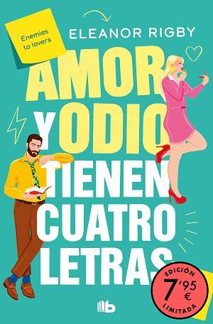 AMOR Y ODIO TIENEN CUATRO LETRAS (EDICIÓN LIMITADA A PRECIO ESPECIAL) | 9788413146140 | RIGBY, ELEANOR | Llibreria L'Illa - Llibreria Online de Mollet - Comprar llibres online