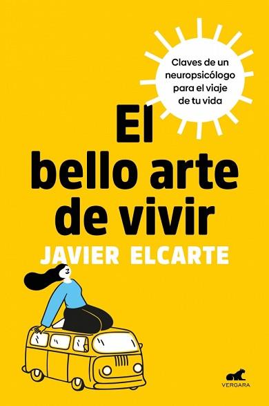 BELLO ARTE DE VIVIR, EL | 9788410467125 | ELCARTE, JAVIER | Llibreria L'Illa - Llibreria Online de Mollet - Comprar llibres online