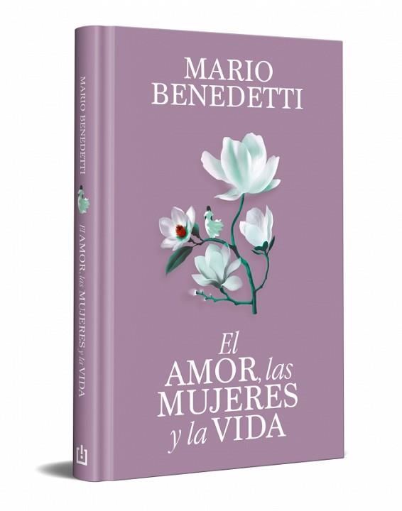 AMOR LAS MUJERES Y LA VIDA, EL | 9788466389341 | BENEDETTI, MARIO | Llibreria L'Illa - Llibreria Online de Mollet - Comprar llibres online
