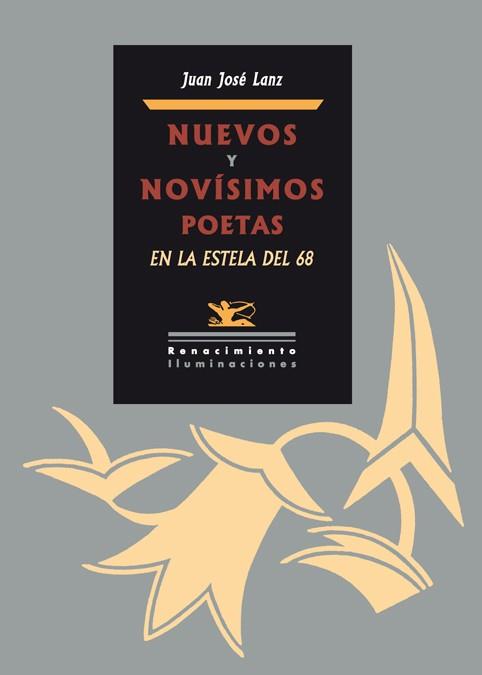 NUEVOS Y NOVÍSIMOS POETAS EN LA ESTELA DEL 68 | 9788484726050 | LANZ, JUAN JOSÉ | Llibreria L'Illa - Llibreria Online de Mollet - Comprar llibres online