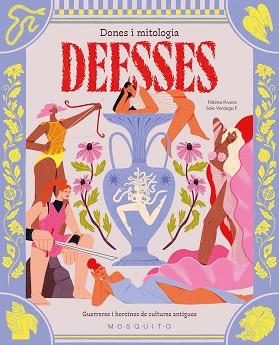DEESSES. DONES I MITOLOGIA | 9788410417212 | RIVERA, FÁTIMA | Llibreria L'Illa - Llibreria Online de Mollet - Comprar llibres online