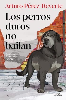 PERROS DUROS NO BAILAN, LOS | 9788419191779 | PÉREZ-REVERTE, ARTURO