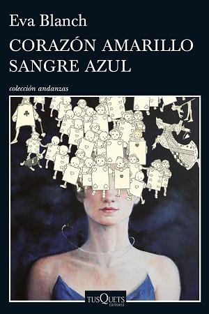 CORAZÓN AMARILLO SANGRE AZUL | 9788490662328 | BLANCH, EVA | Llibreria L'Illa - Llibreria Online de Mollet - Comprar llibres online