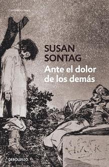 ANTE EL DOLOR DE LOS DEMAS | 9788499082370 | SONTAG, SUSAN | Llibreria L'Illa - Llibreria Online de Mollet - Comprar llibres online