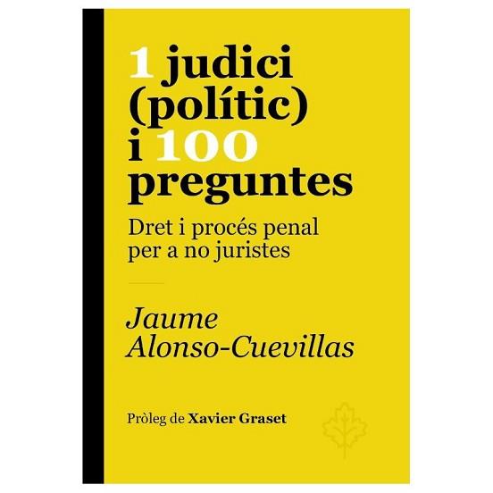 1 JUDICI (POLÍTIC) I 100 PREGUNTES | 9788415315612 | ALONSO-CUEVILLAS, JAUME | Llibreria L'Illa - Llibreria Online de Mollet - Comprar llibres online