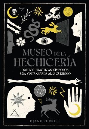 MUSEO DE LA HECHICERÍA | 9788412970128 | PURKISS, DIANE | Llibreria L'Illa - Llibreria Online de Mollet - Comprar llibres online