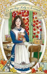 LO QUE HIZO KATY EN LA ESCUELA | 9788418245664 | COOLIDGE, SUSAN | Llibreria L'Illa - Llibreria Online de Mollet - Comprar llibres online