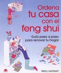 ORDENA TU CASA CON EL FENG SHUI | 9788497541190 | LAMBERT, MARY