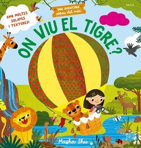ON VIU EL TIGRE? | 9788447952960 | SHU, MASHA | Llibreria L'Illa - Llibreria Online de Mollet - Comprar llibres online