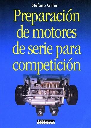 PREPARACION MOTORES SERIE COMP | 9788432911767 | GILLERI, STEFANO | Llibreria L'Illa - Llibreria Online de Mollet - Comprar llibres online