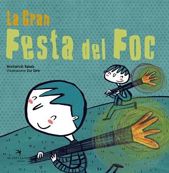 GRAN FESTA DEL FOC, LA | 9788494506871 | BALADA HERRERA, MONTSERRAT | Llibreria L'Illa - Llibreria Online de Mollet - Comprar llibres online