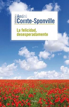 FELICIDAD DESESPERADAMENTE, LA | 9788449324703 | COMTE-SPONVILLE, ANDRE