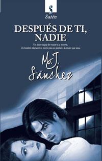 DESPUES DE TI NADIE | 9788492955039 | SANCHEZ, M.J.