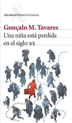 NIÑA ESTÁ PERDIDA EN EL SIGLO XX, UNA | 9788432228919 | TAVARES, GONZÇALO M.