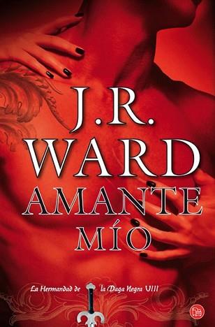 AMANTE MÍO | 9788466325875 | WARD, J.R.