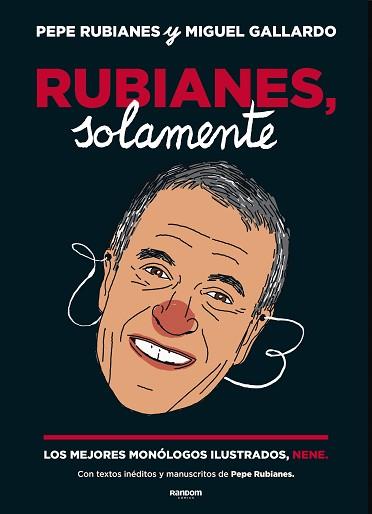 RUBIANES SOLAMENTE | 9788417247584 | RUBIANES, PEPE/GALLARDO, MIGUEL