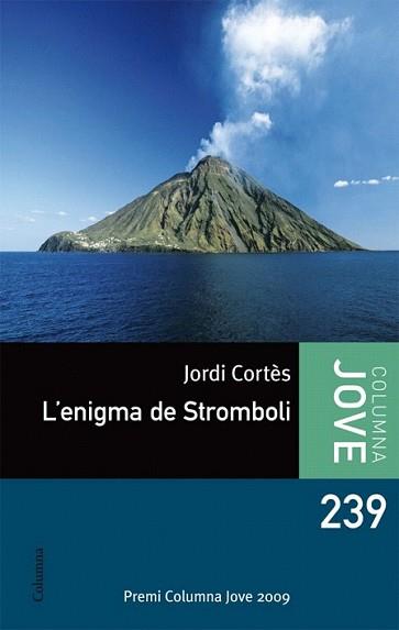 ENIGMA DEL STRÒMBOLI, L' | 9788499327532 | CORTÉS, JORDI | Llibreria L'Illa - Llibreria Online de Mollet - Comprar llibres online