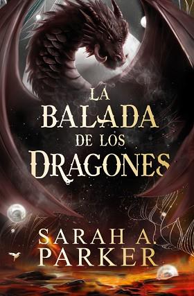 BALADA DE LOS DRAGONES (LA CAÍDA LUNAR 2), LA | 9788401041860 | PARKER, SARAH A. | Llibreria L'Illa - Llibreria Online de Mollet - Comprar llibres online