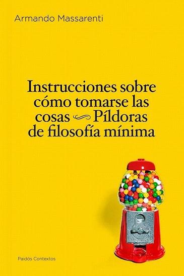 INSTRUCCIONES SOBRE CÓMO TOMARSE LAS COSAS | 9788449324246 | MASSARENTI, ARMANDO