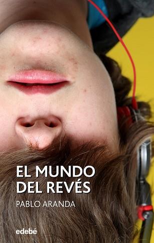 MUNDO DEL REVÉS, EL | 9788468353647 | ARANDA RUIZ, PABLO | Llibreria L'Illa - Llibreria Online de Mollet - Comprar llibres online